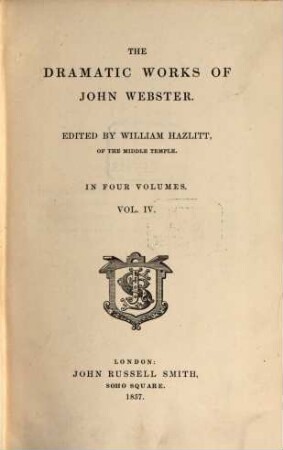 The dramatic works of John Webster, 4