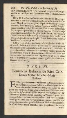 Pars VI. Continens Rubricas de Ritu Celebrandi Missam brevibus Notis illustrata.