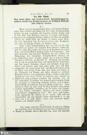VII. Titul. Von denen Chur- und Landes-Fürstl. Begnadigungen besonders, welche dem Catharinenberge im Buchholz Gnädigst sind ertheilet worden