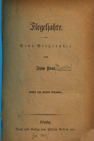 Flegeljahre : eine Biographie, 1/2