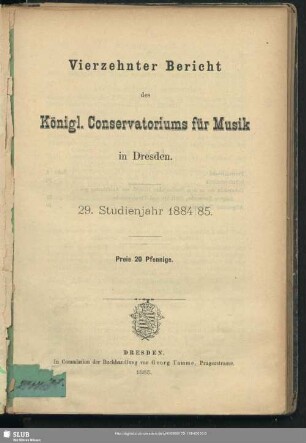 14=29.1884/85: Bericht des Königl. Conservatoriums für Musik zu Dresden : ... Studienjahr ...