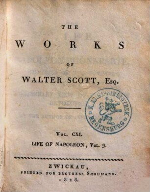 The Works of Walter Scott, Esq., 111. The life of Napoleon Buonaparte ; 9