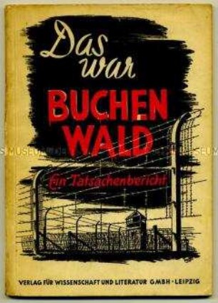 Dokumentation über das faschistische Konzentrationslager Buchenwald