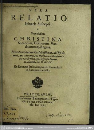 Vera relatio itineris suscepti a Christina Suecorum regina