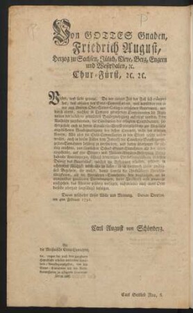 Von Gottes Gnaden, Friedrich August, Herzog zu Sachsen, Jülich, Cleve, Berg, Engern und Westphalen, [et]c. Chur-Fürst [et]c. [et]c.