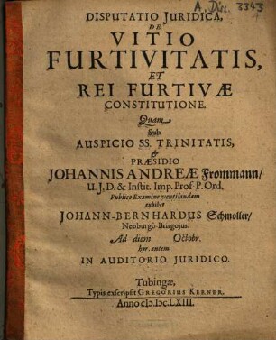 Disputatio Iuridica, De Vitio Furtivitatis Et Rei Furtivae Constitutione