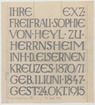Fischer, Theodor; Worms - Herrnsheim; Grab Frhr. Heyl zu Herrnsheim - Entwurf zu einer Grabstein - Inschrift (Ansicht)