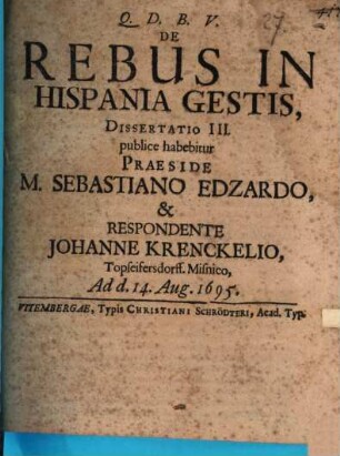 De rebus in Hispania gestis, dissertatio III.