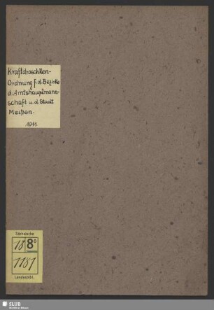 [Hauptbd.]: Kraftdroschken-Ordnung für die Bezirke der Königl. Amtshauptmannschaft und der Stadt Meißen
