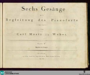 Sechs Gesänge mit Begleitung des Pianoforte : Opus 23