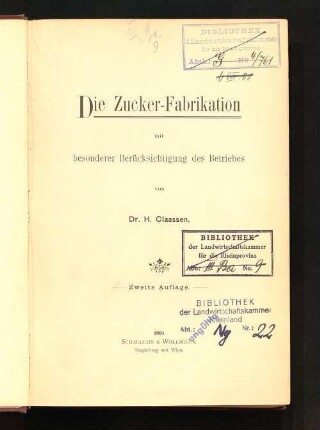 Die Zucker-Fabrikation : mit bes. Berücks. d. Betriebes