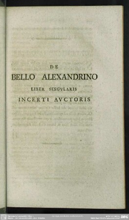 De Bello Alexandrino Liber Singularis Incerti Auctoris