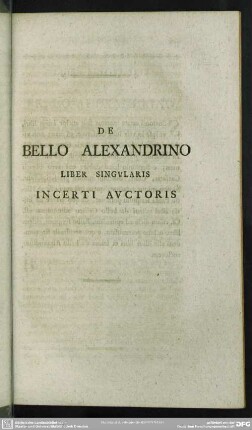 De Bello Alexandrino Liber Singularis Incerti Auctoris