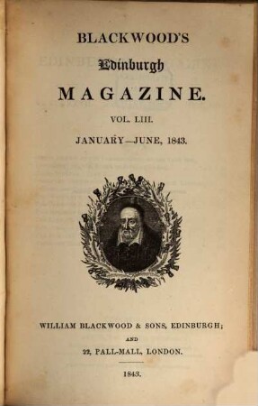 Blackwood's Edinburgh magazine. 53. 1843