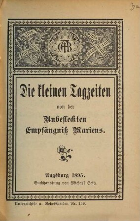 Die kleinen Tagzeiten von der Unbefleckten Empfängniß Mariens