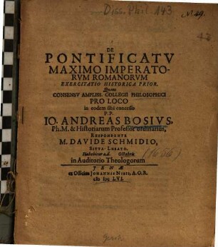 De Pontificatv Maximo Imperatorvm Romanorvm Exercitatio Historica Prior