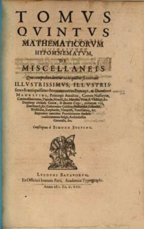 Hypomnemata mathematica, 5. De Miscellaneis