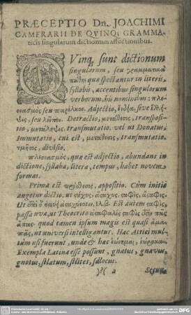 Praeceptio Dn. Joachimi Camerarii De Quino; Grammaticis singularum dictionum affectionibus
