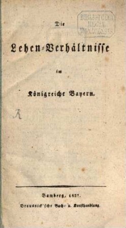 Die Lehen-Verhältnisse im Königreiche Bayern