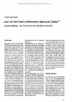 "wer ich bin? dein schlimmster alptraum, baby!" Cybermobbing - ein Thema für den Deutschunterricht