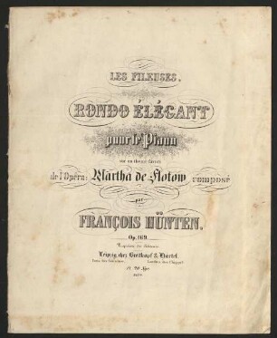 Les fileuses : rondo élégant pour le piano sur un thème favori de l'opéra: Martha de Flotow ; op. 169