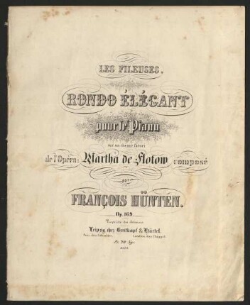 Les fileuses : rondo élégant pour le piano sur un thème favori de l'opéra: Martha de Flotow ; op. 169