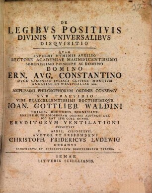 De Legibvs Positivis Divinis Vniversalibvs Disqvisitio