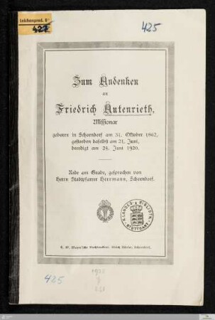 Zum Andenken an Friedrich Autenrieth, Missionar : geboren in Schorndorf am 31. Oktober 1862, gestorben daselbst am 21. Juni, beerdigt am 24. Juni 1920