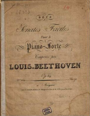 DEUX Sonates Faciles Pour le Piano-Forte Composées par LOUIS DE BEETHOVEN Op: 49