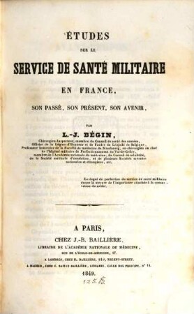 Études sur le service de santé militaire en France, son passé, son présent, son avenir