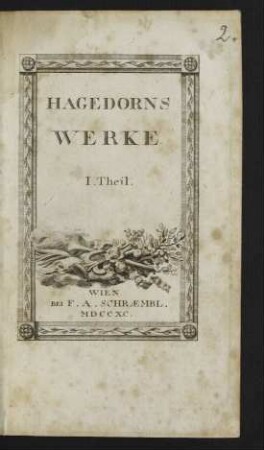 Th. 1: Sämmtliche Poetische Werke Des Herrn Friedrich Von Hagedorn