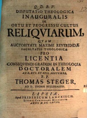 Disputatio Theologica Inauguralis De Ortu Et Progressu Cultus Reliqviarum