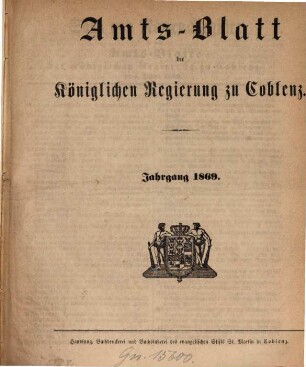 Amtsblatt der Preußischen Regierung zu Koblenz : für das Jahr .... 1869