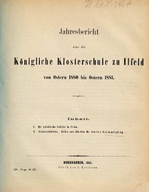 Jahresbericht über die Königliche Klosterschule zu Ilfeld : von Ostern ... bis Ostern .... 1880/81