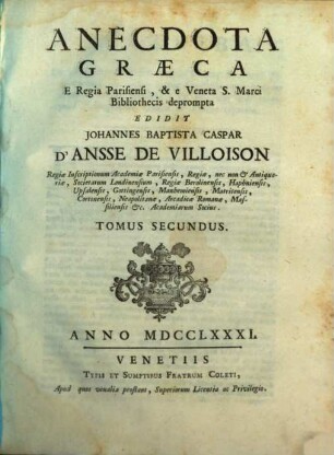 Anecdota Graeca : E Regia Parisiensi, & e Veneta S. Marci Bibliothecis deprompta. 2