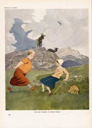 "Rette dich, Brunhilde, die Gemsen kommen!"