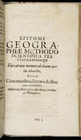 Epitome Geographiæ Methodo Scientifica Tractatæ, Rerumque [...]