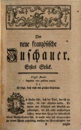 Der neue französische Zuschauer : oder Vorstellungen, worinnen die Sitten der heutigen Welt nach dem Leben geschildert werden. 1. 1752