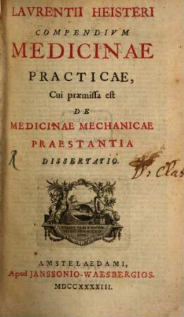 Lavrentii Heisteri Compendivm medicinae practicae