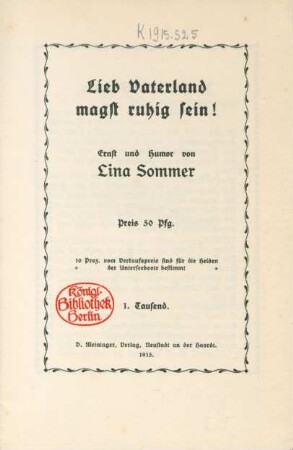 Lieb Vaterland magst ruhig sein! : Ernst und Humor