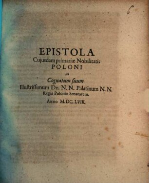 Epistola cuiusdam primariae nobilitatis Poloni ad cognatum suum ...