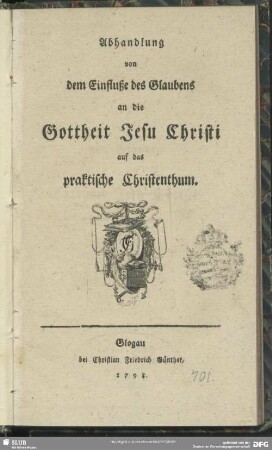 Abhandlung von dem Einfluße des Glaubens an die Gottheit Jesu Christi auf das praktische Christenthum