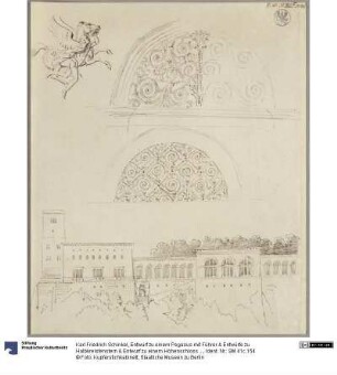 Entwurf zu einem Pegasus mit Führer & Entwürfe zu Halbkreisfenstern & Entwurf zu einem Höhenschloss mit Substruktion