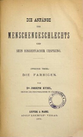 Die Anfänge des Menschengeschlechts und sein einheitlicher Ursprung, 2. Die Farbigen