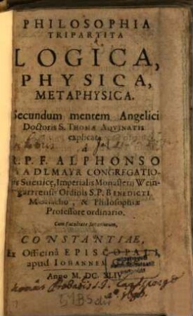 Philosophia Tripartita Logica, Physica, Metaphysica