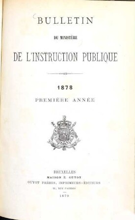 Bulletin du Ministère de l'Instruction Publique. 1. 1878 (1879)