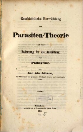 Geschichtliche Entwicklung der Parasiten-Theorie und ihre Bedeutung für die Ausbildung der Pathogenie