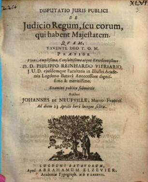 Disp. iuris publici de iudicio regum, seu eorum qui habent maiestatem