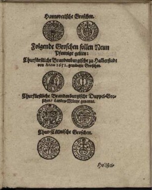 Folgende Groschen sollen Neun Pfennige gelten ...