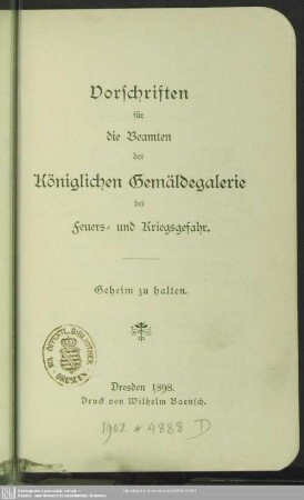 Vorschriften für die Beamten der Königlichen Gemäldegalerie bei Feuers- und Kriegsgefahr